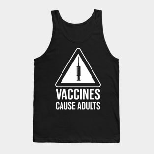 Vaccines cause adults Tank Top